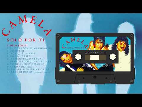 canciones-de-camela-antiguas | Slow Radio canciones de camela antiguas