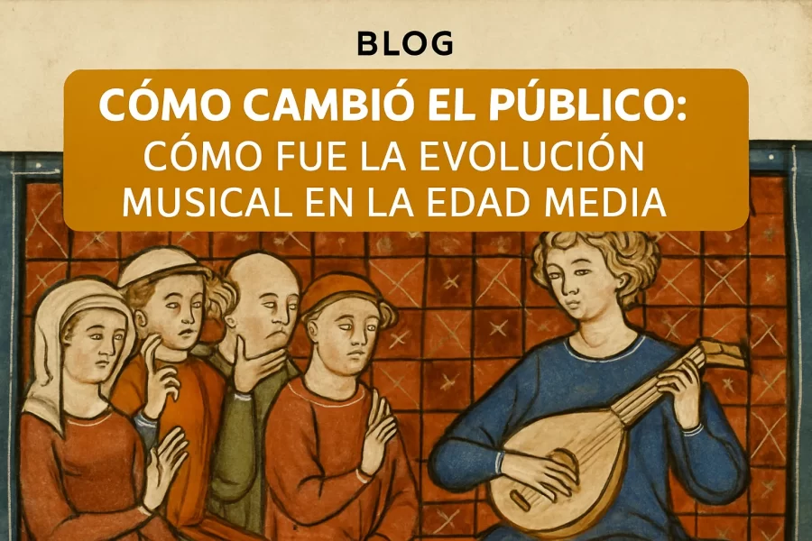 cómo cambió el público de Cómo fue la evolución musical en la Edad Media