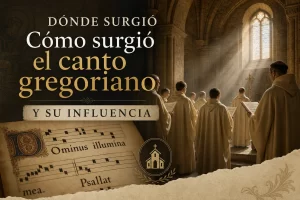 dónde surgió Cómo surgió el canto gregoriano y su influencia